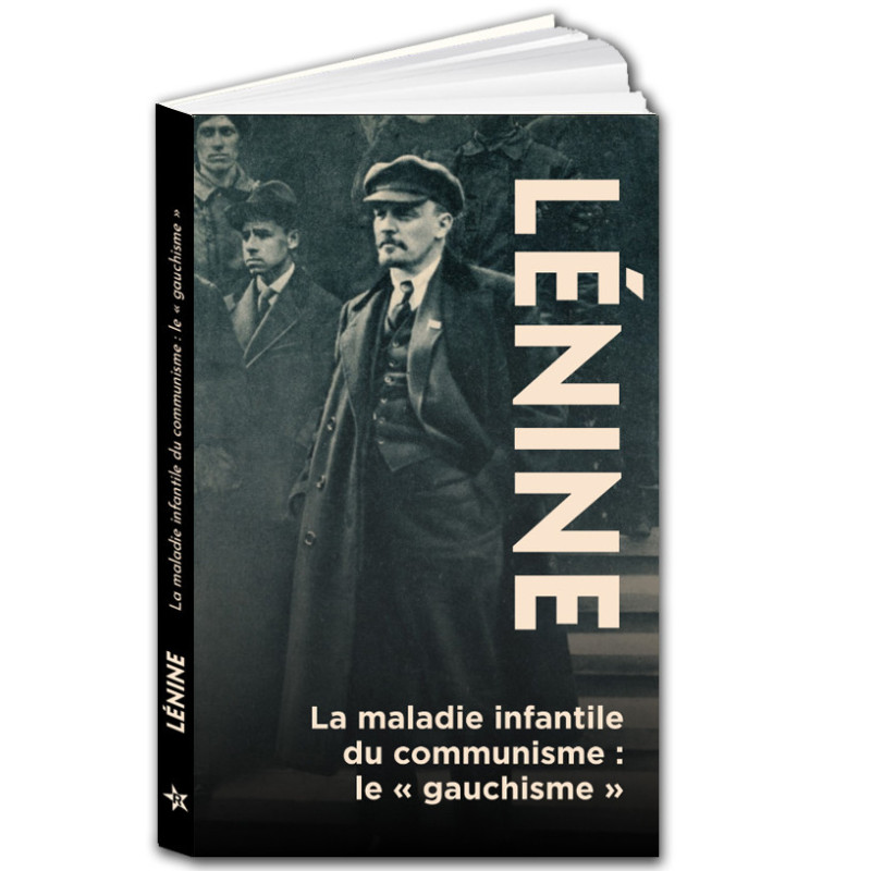 La maladie infantile du communisme La maladie infantile du communisme