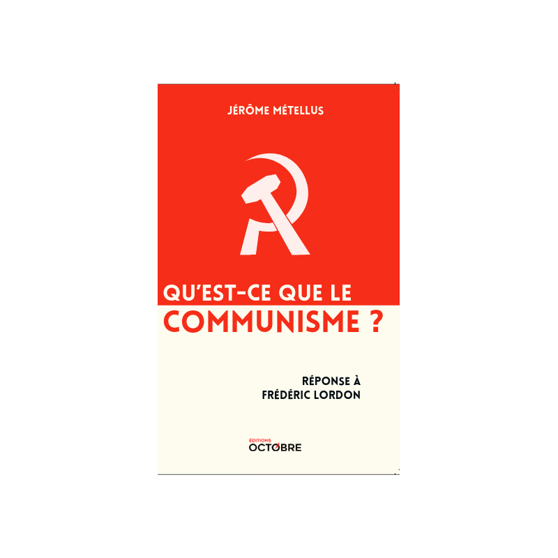 Qu'est-ce que le communisme ? Réponse à Frédéric Lordon Qu'est-ce que le communisme ? Réponse à Frédéric Lordon