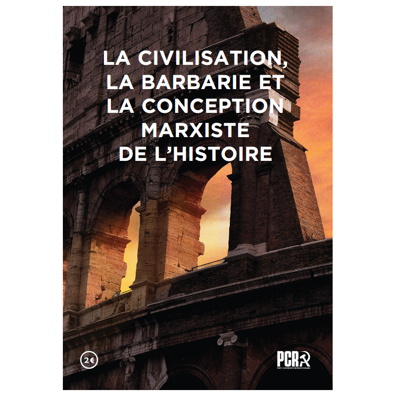 La civilisation, la barbarie et la conception matérialiste de l'Histoire