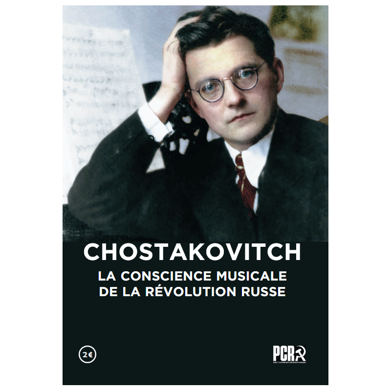 Chostakovitch, la conscience musicale de la Révolution Russe