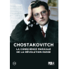 Chostakovitch, la conscience musicale de la Révolution Russe