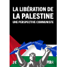La libération de la Palestine - une perspective communiste