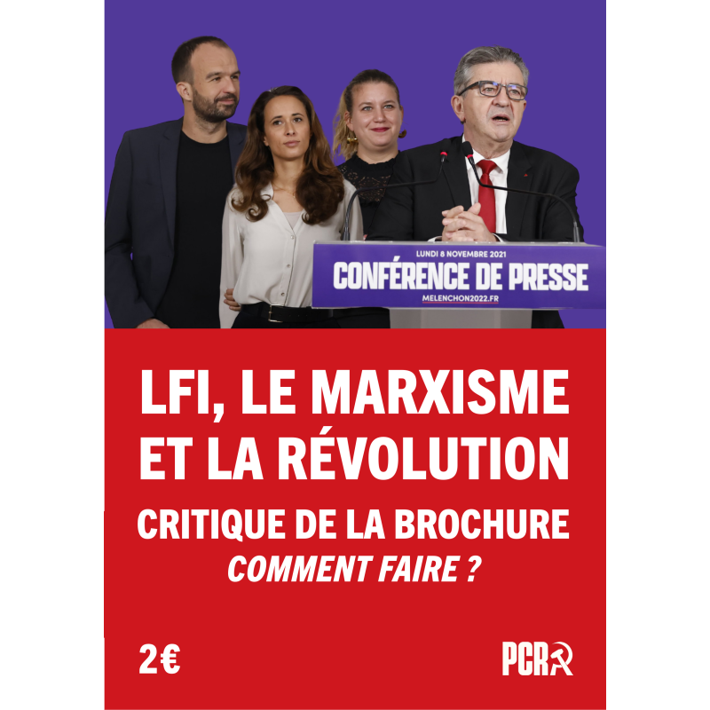 LFI, le marxisme et la révolution - Critique de la brochure Comment faire ?